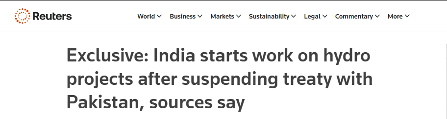 Pahalgam Attack and Indus Water Treaty Fallout- Legal and Political Implications India start work on hydro projects - Reuters