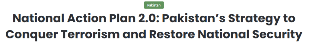 Beyond Rhetoric: A Ground Reality Check on the National Action Plan National Action Plan 2,0