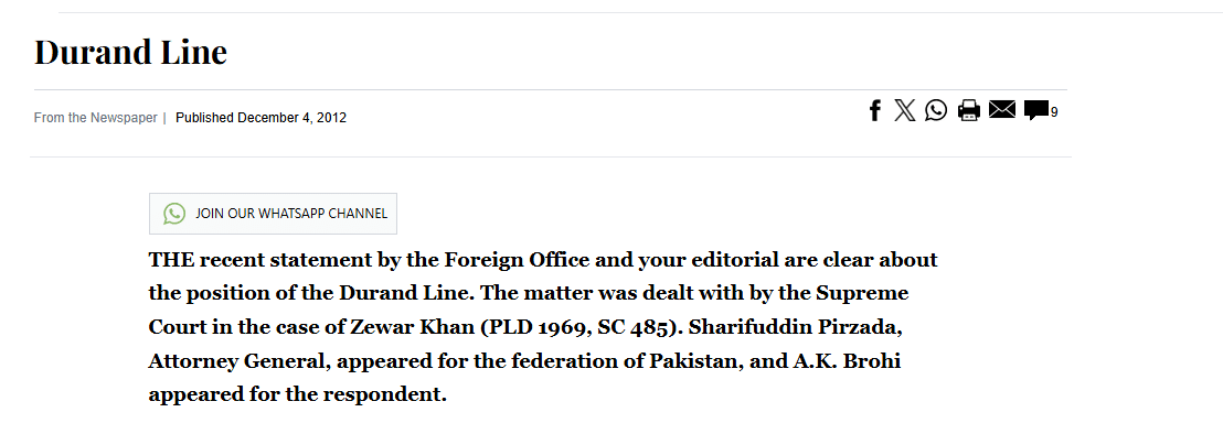 The Durand Line Debate: International Law vs. Afghan Nationalism Dawn news reported that Pakistan's Supreme Court, British officials, and SEATO recognized the Durand Line as Pakistan's international border and affirmed its legal succession to tribal territories.