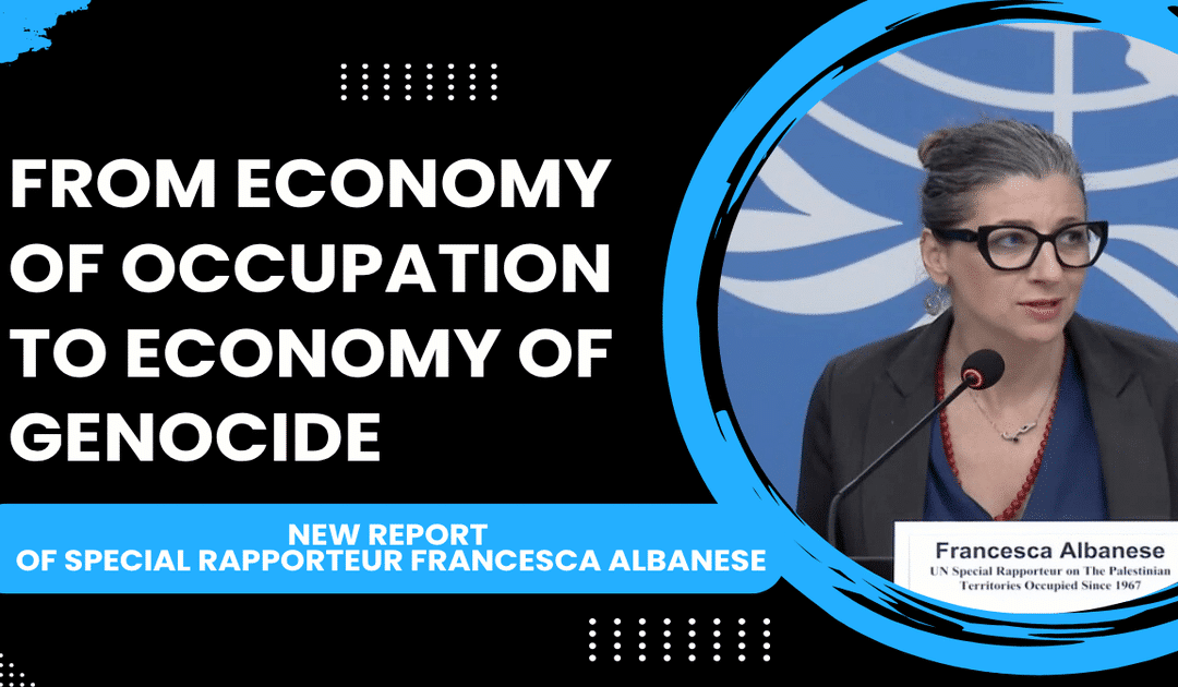 Francesca Albanese’s Report (Part II): Corporate Complicity in the “Economy of Replacement”