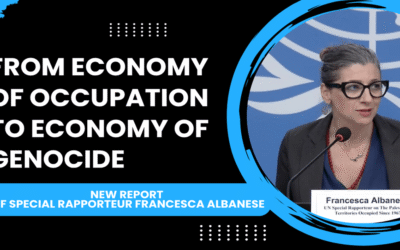 Francesca Albanese’s Report (Part II): Corporate Complicity in the “Economy of Replacement”