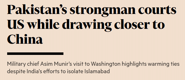 The Multipolar Pivot: Pakistan's Strategic Re-orientation Amidst US-China Rivalry, and Rise of Middle Powers News Article | Pakistan’s strongman courts US while drawing closer to China