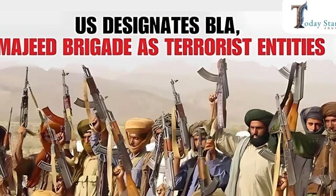 Majeed Brigade Declared Foreign Terrorists | Pakistan’s Southwest to the U.S. Watchlist