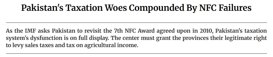Taxation Policy and Fiscal Federalism in Pakistan | NFC Award News Article | Pakistan's Taxation Woes Compounded By NFC Failures