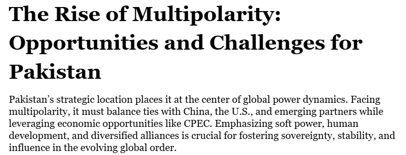 The Multipolar Pivot: Pakistan's Strategic Re-orientation Amidst US-China Rivalry, and Rise of Middle Powers Pakistan's strategic reorientation amid multipolarity