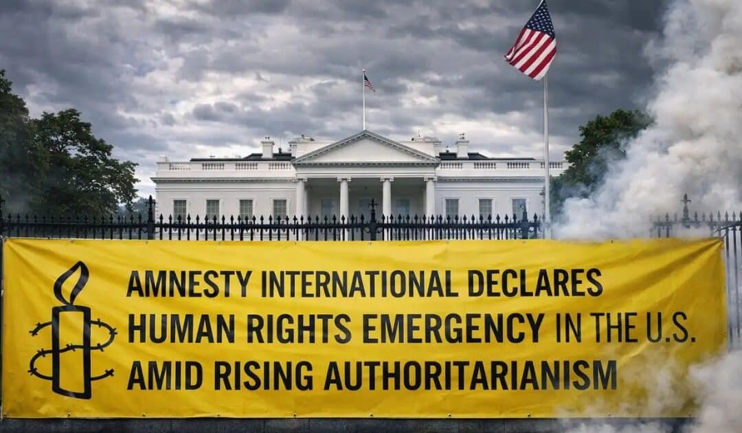 Amnesty International Declares Human Rights Emergency in the US Amid Rising Authoritarianism
