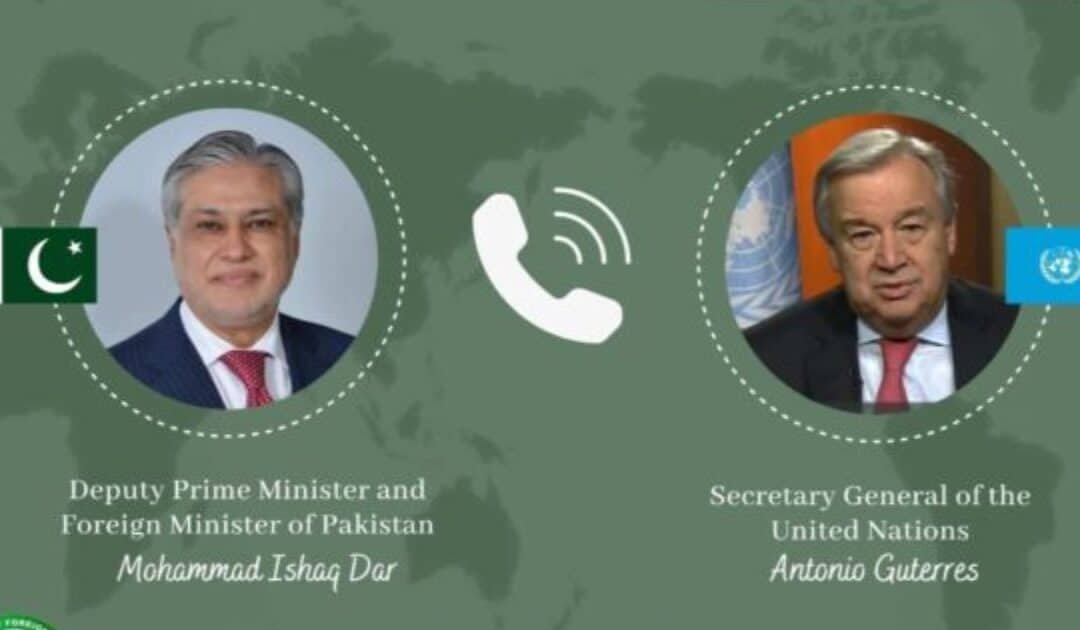 UN Chief, and Iranian Envoy Praise Pakistan’s Diplomatic Efforts in US-Iran Talks