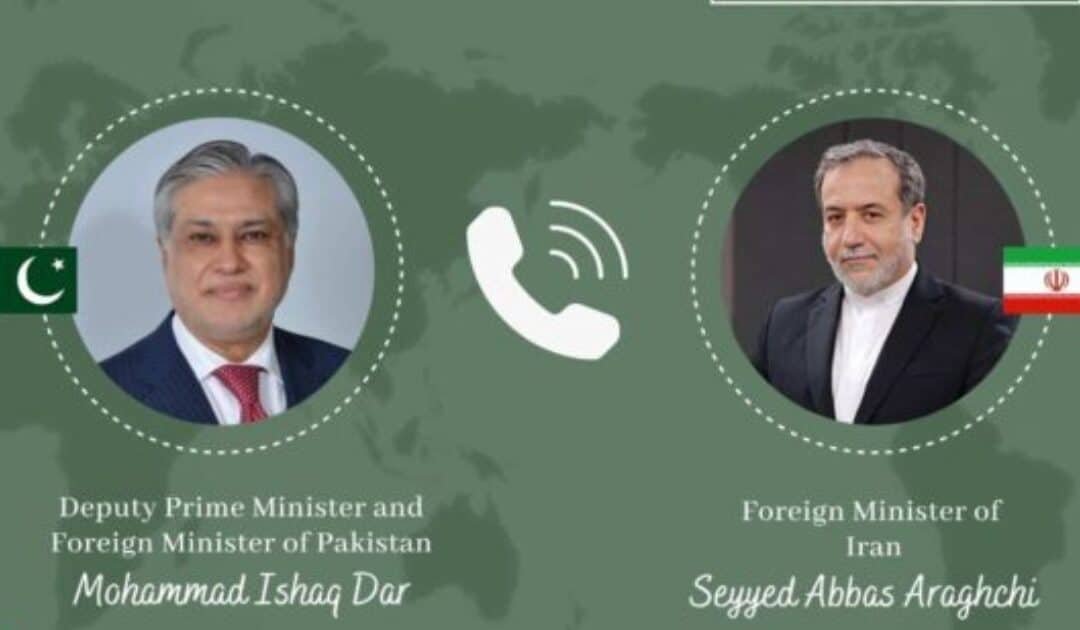 Foreign Ministers Ishaq Dar and Iranian Counterpart Abbas Araghchi Spoke on Sunday